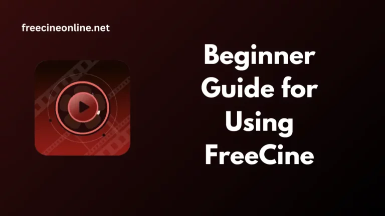 Beginner Guide for Using FreeCine